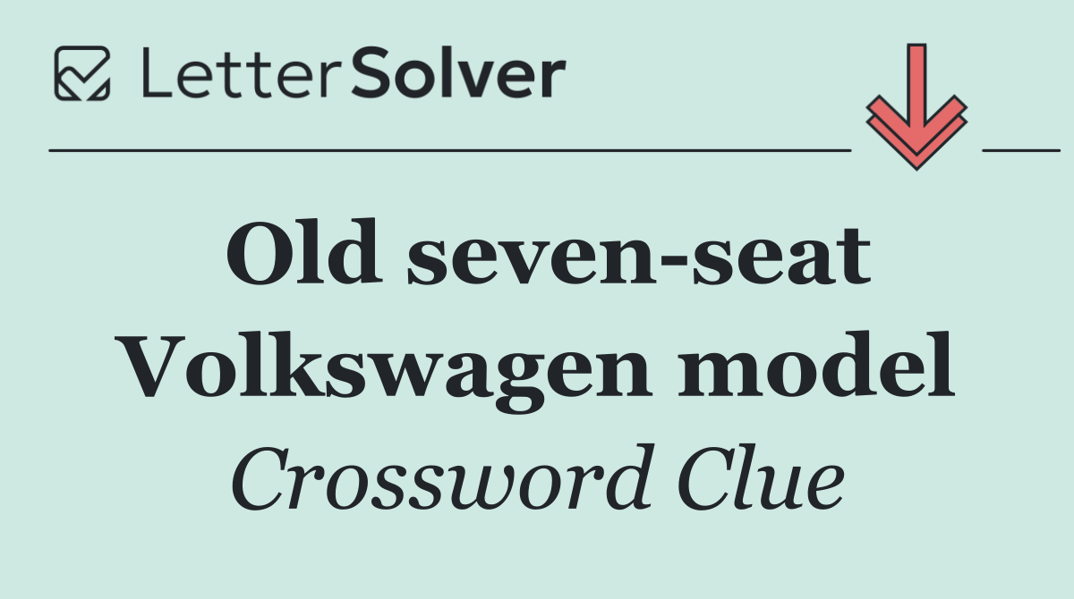 Old seven seat Volkswagen model