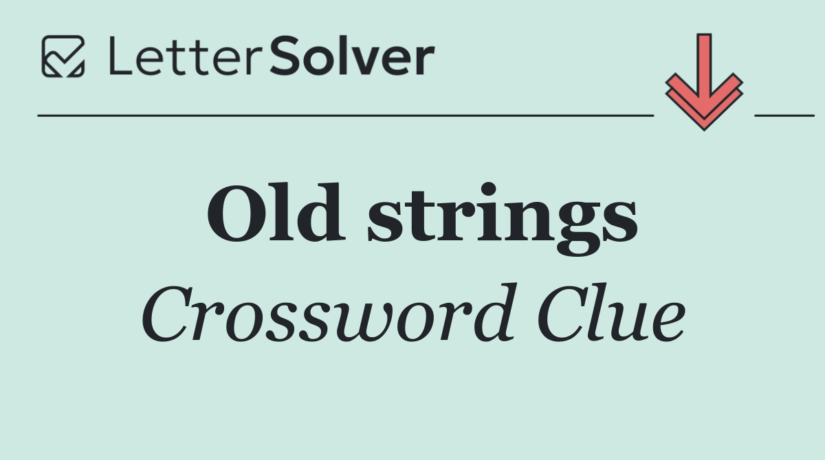 Old strings