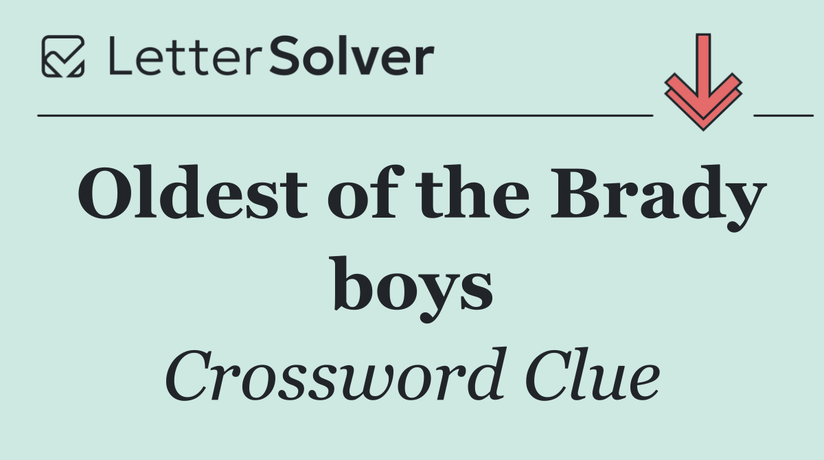 Oldest of the Brady boys