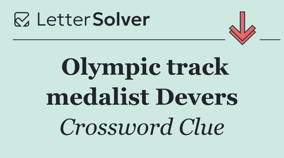 Olympic track medalist Devers