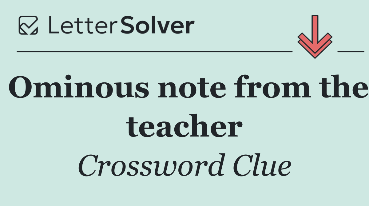 Ominous note from the teacher