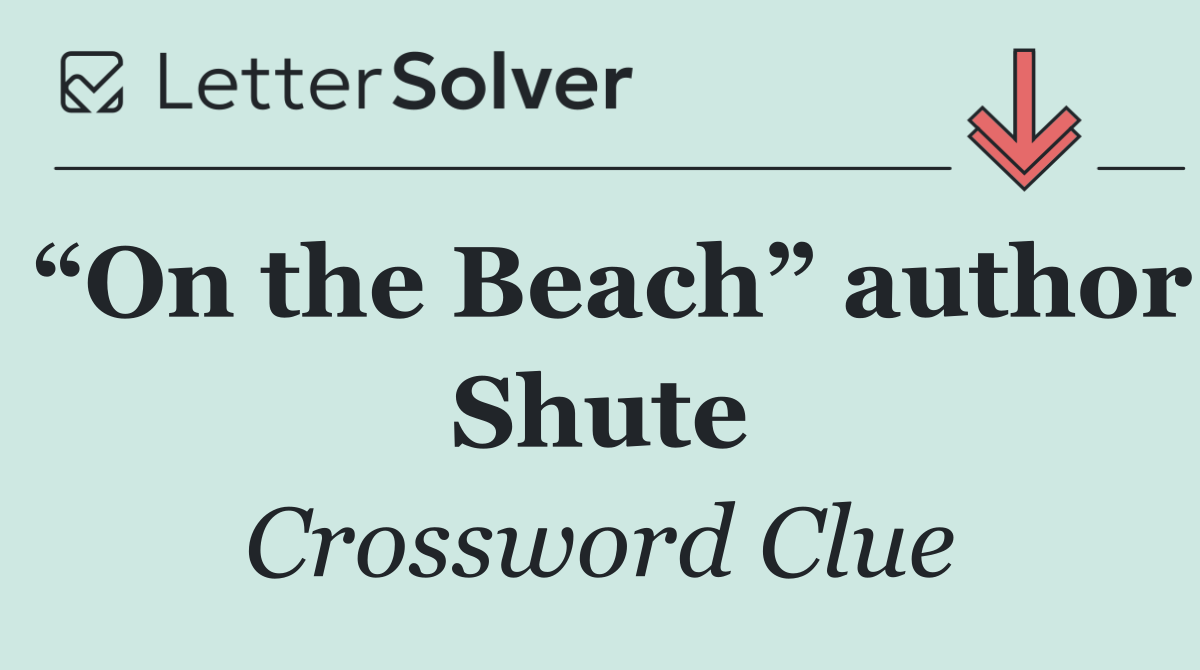 “On the Beach” author Shute