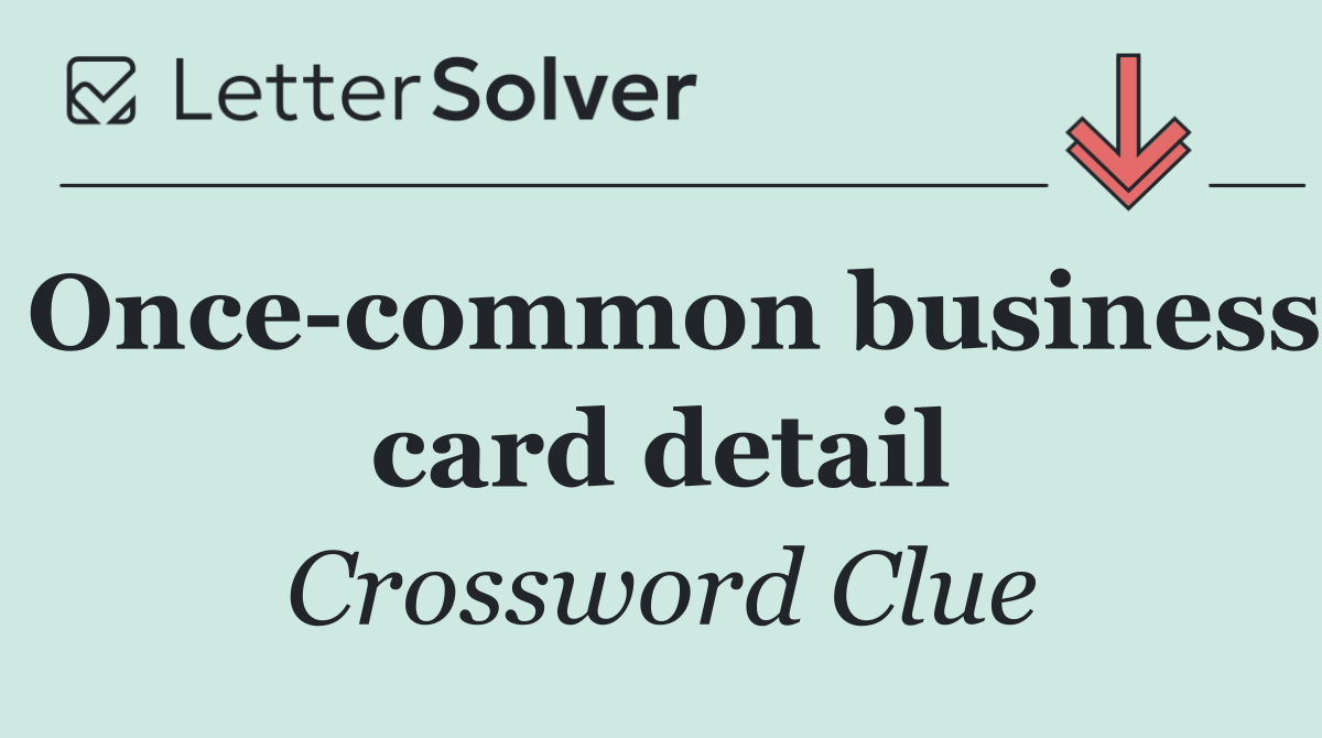 Once common business card detail