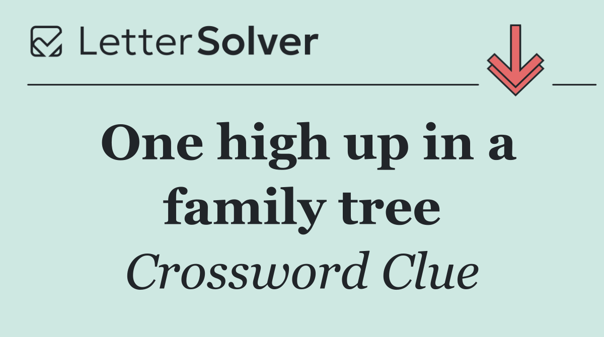 One high up in a family tree