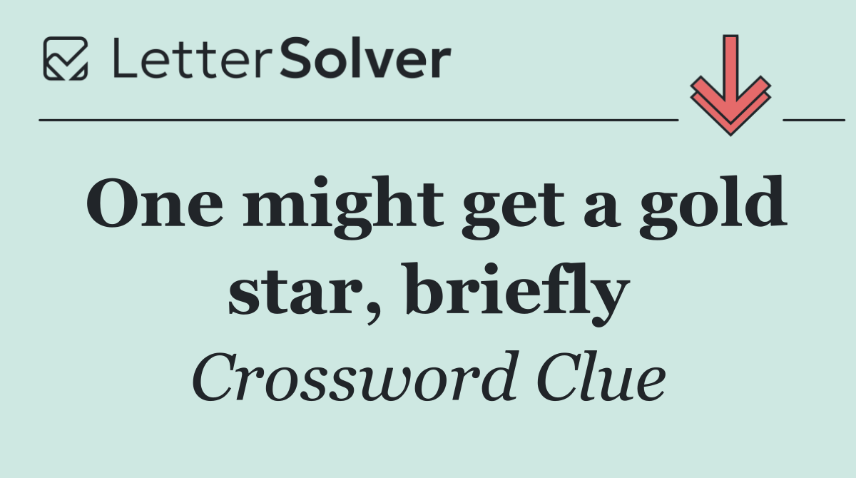 One might get a gold star, briefly