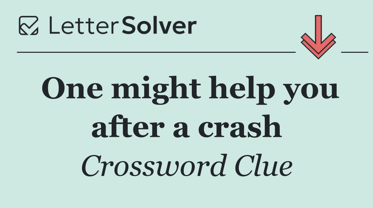 One might help you after a crash