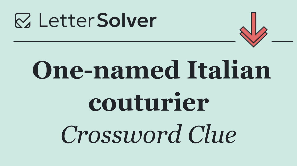 One named Italian couturier