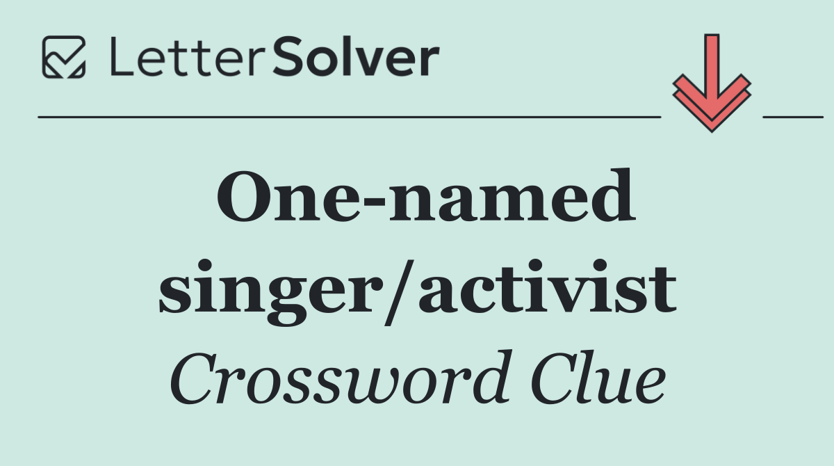 One named singer/activist