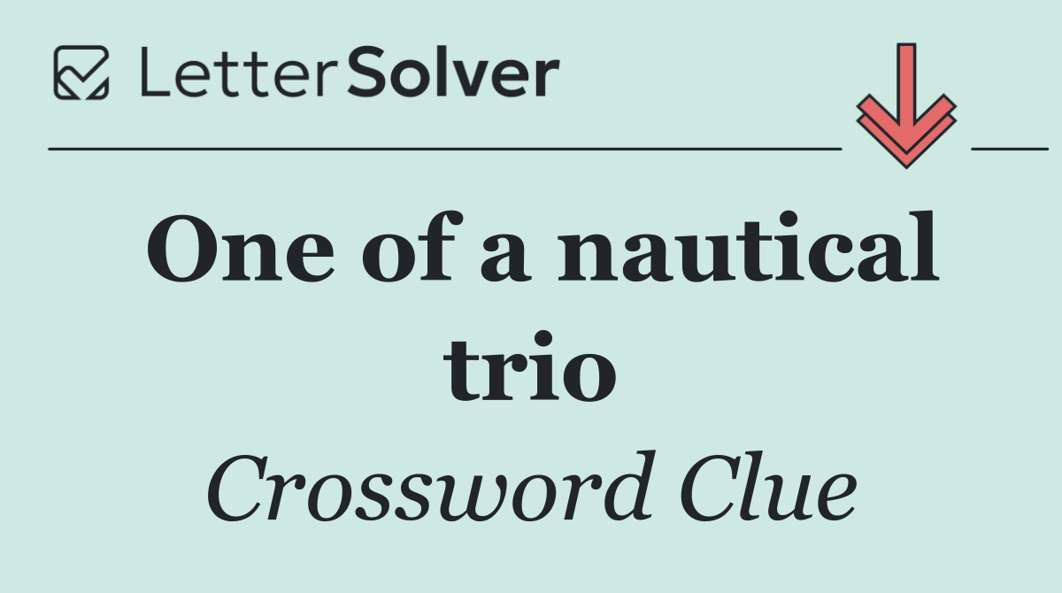 One of a nautical trio