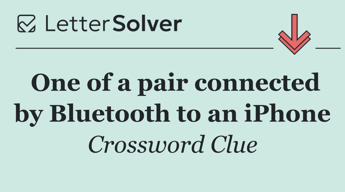 One of a pair connected by Bluetooth to an iPhone
