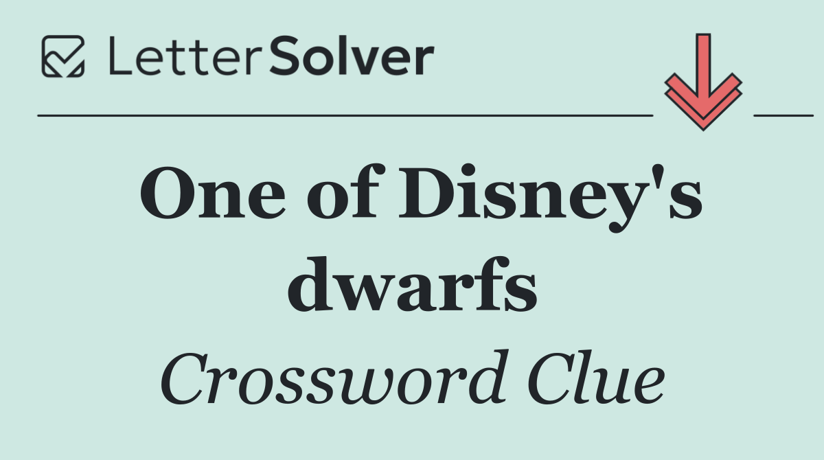 One of Disney's dwarfs