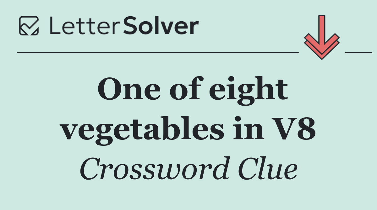 One of eight vegetables in V8