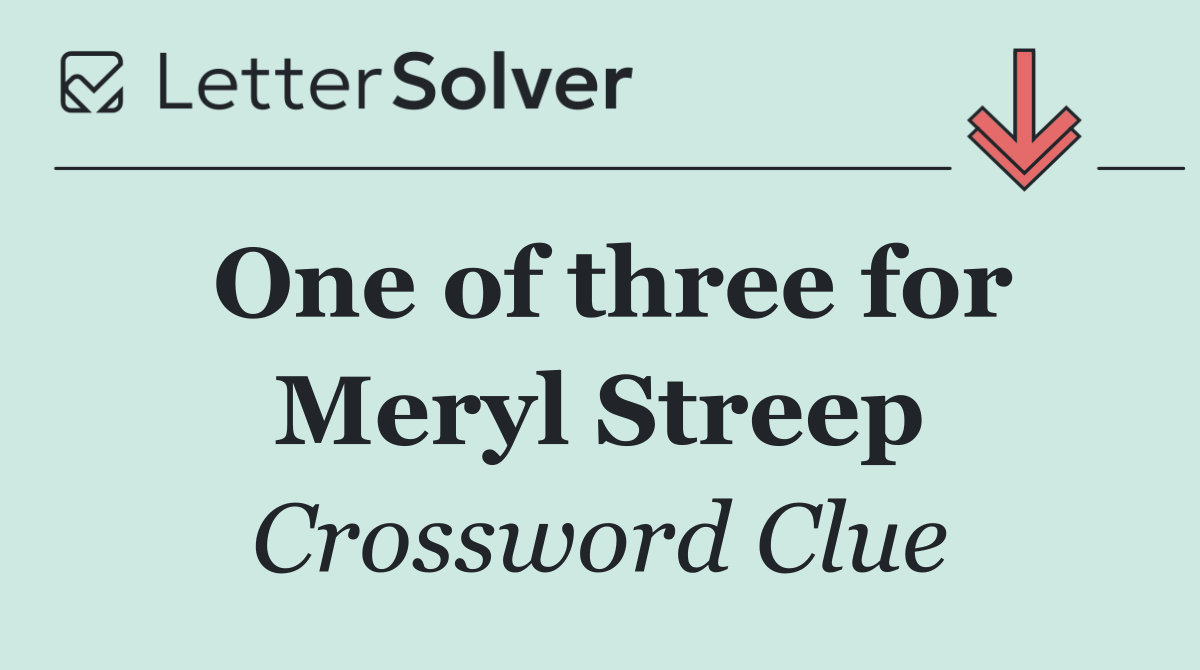 One of three for Meryl Streep