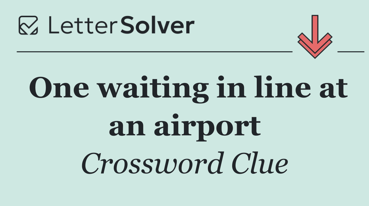 One waiting in line at an airport