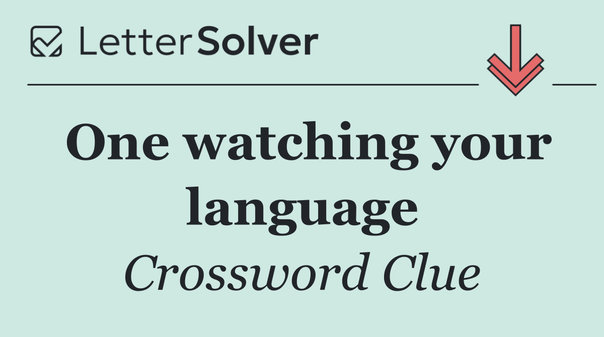 One watching your language