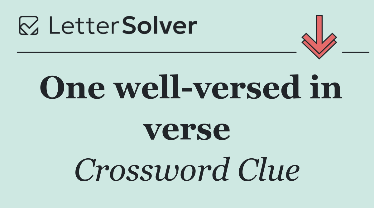 One well versed in verse