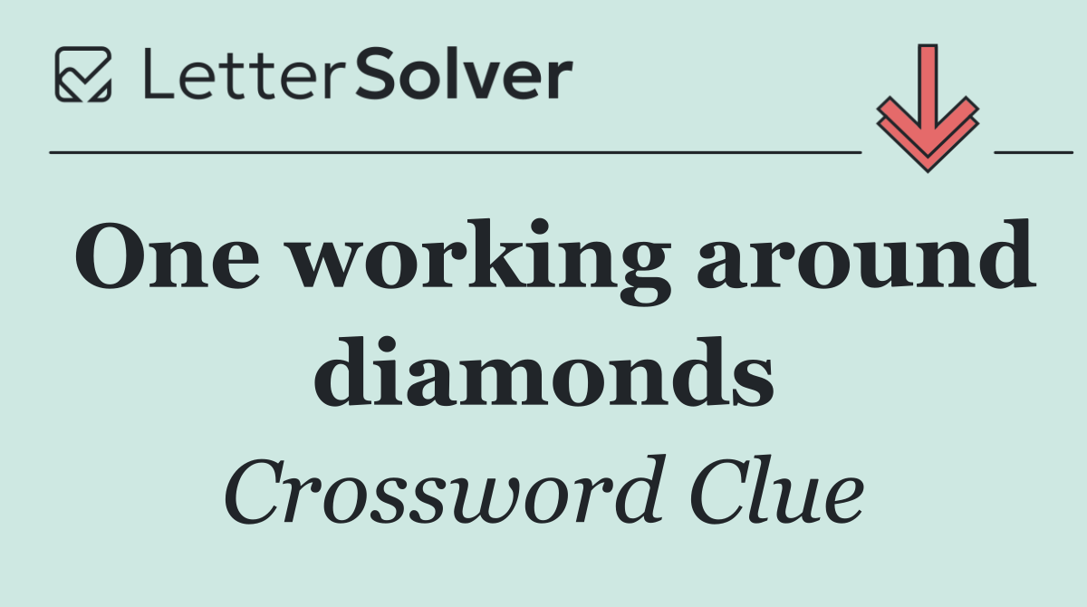 One working around diamonds