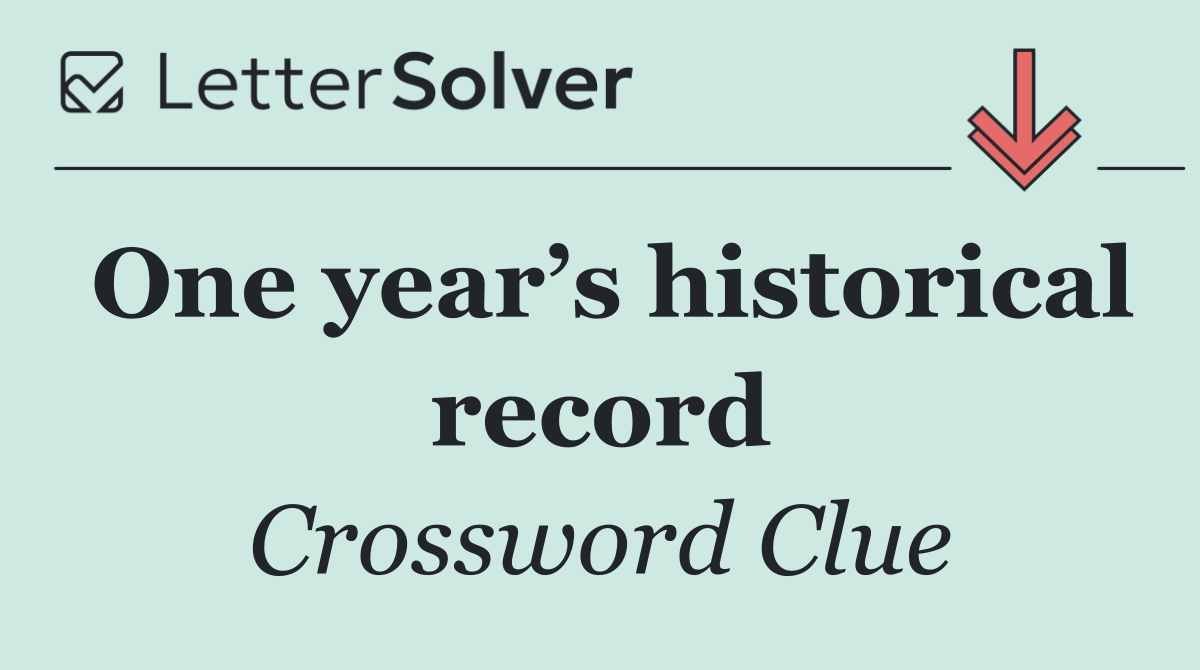 One year’s historical record