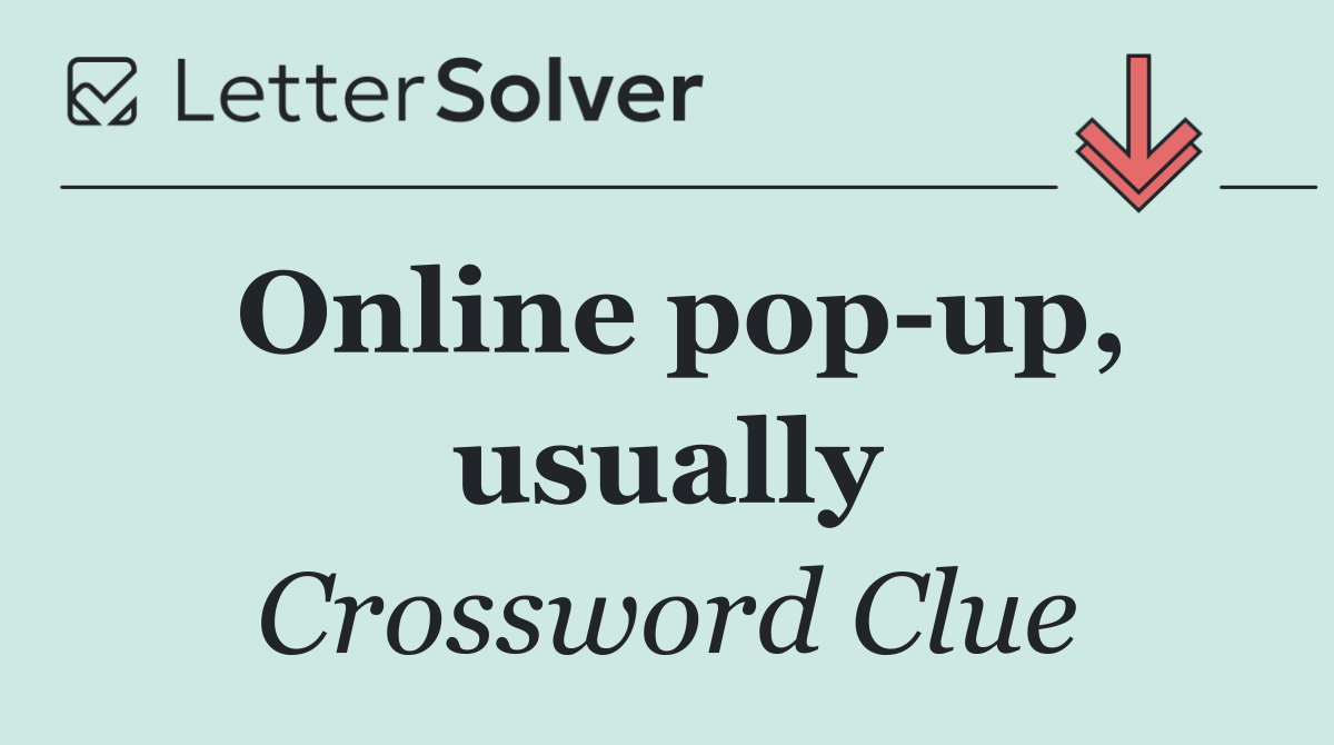 Online pop up, usually