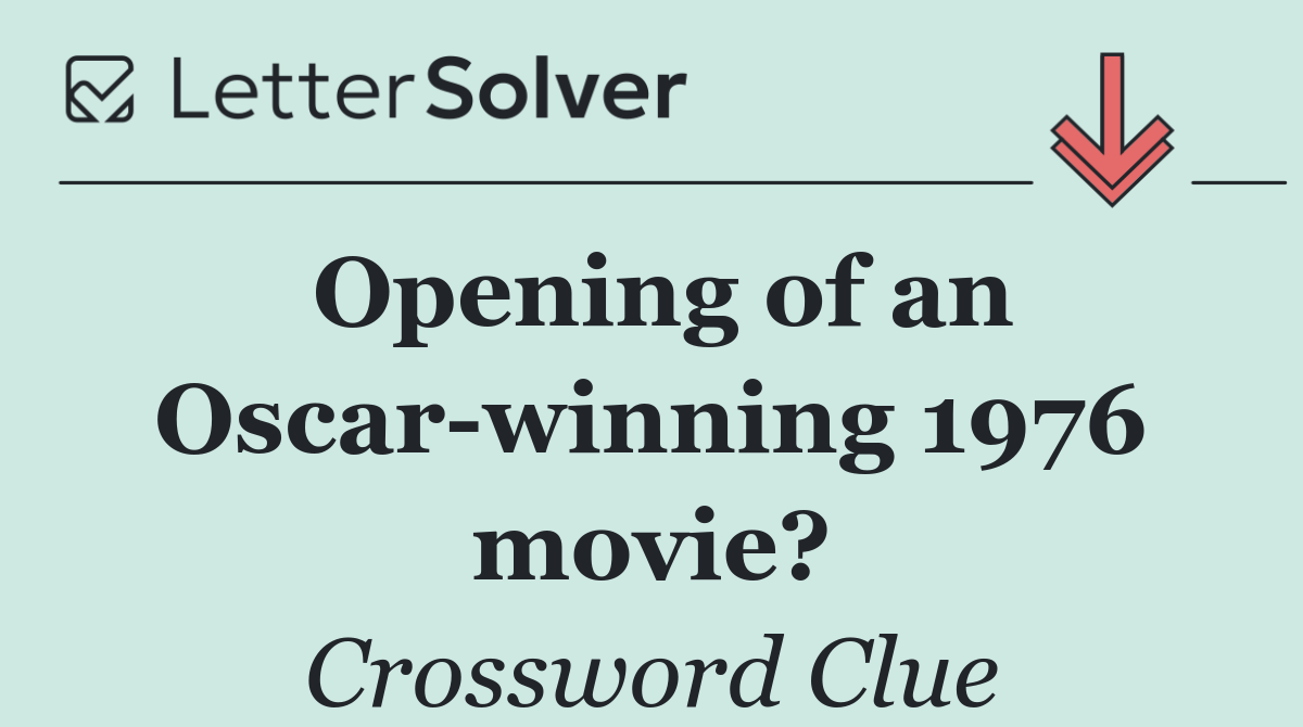 Opening of an Oscar winning 1976 movie?