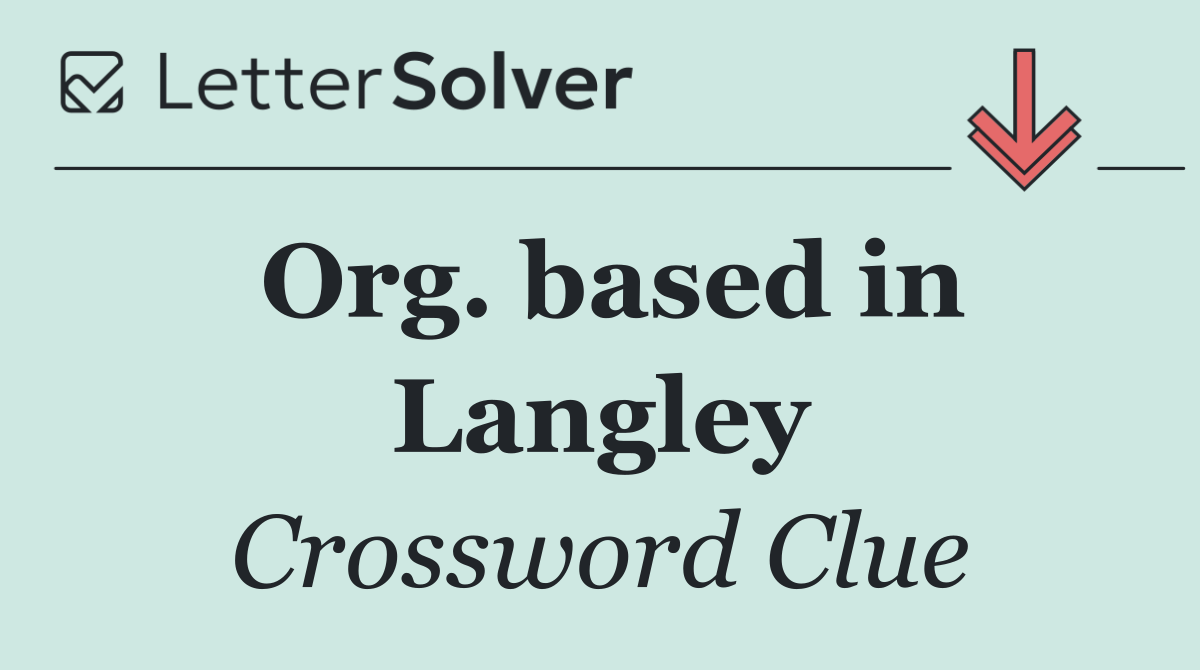 Org. based in Langley