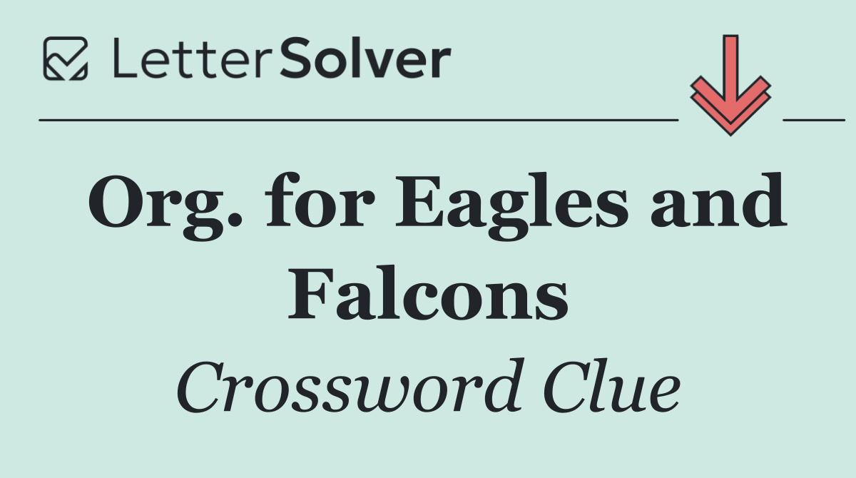 Org. for Eagles and Falcons