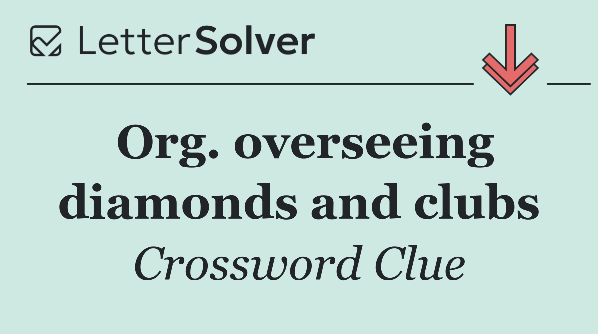 Org. overseeing diamonds and clubs
