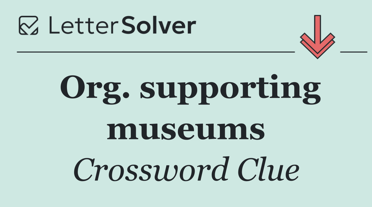 Org. supporting museums