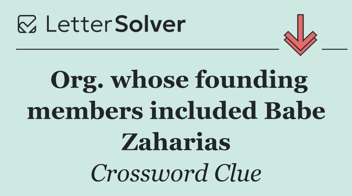 Org. whose founding members included Babe Zaharias