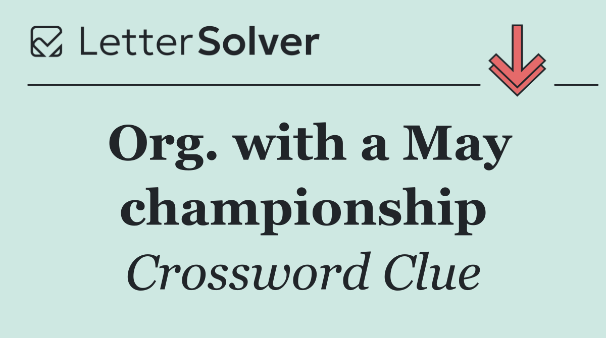 Org. with a May championship
