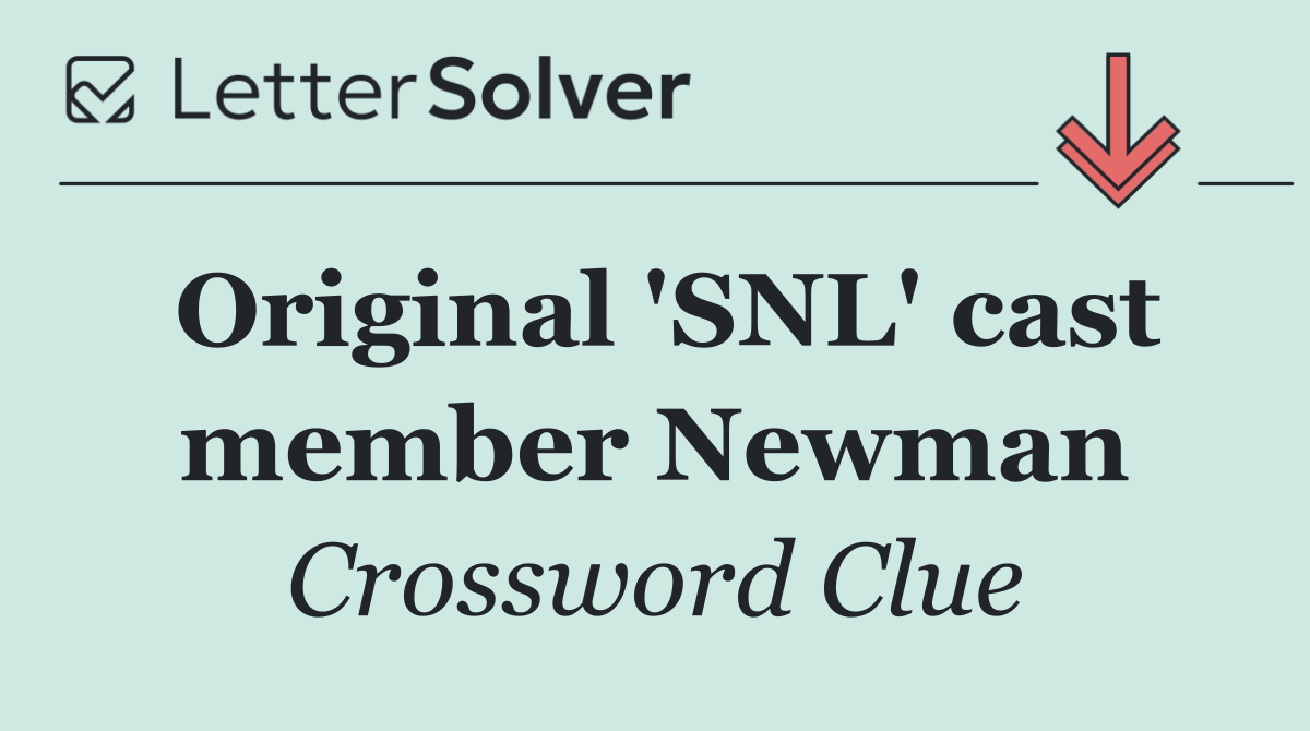 Original 'SNL' cast member Newman