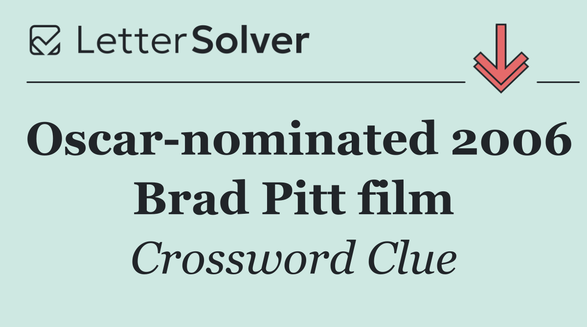 Oscar nominated 2006 Brad Pitt film