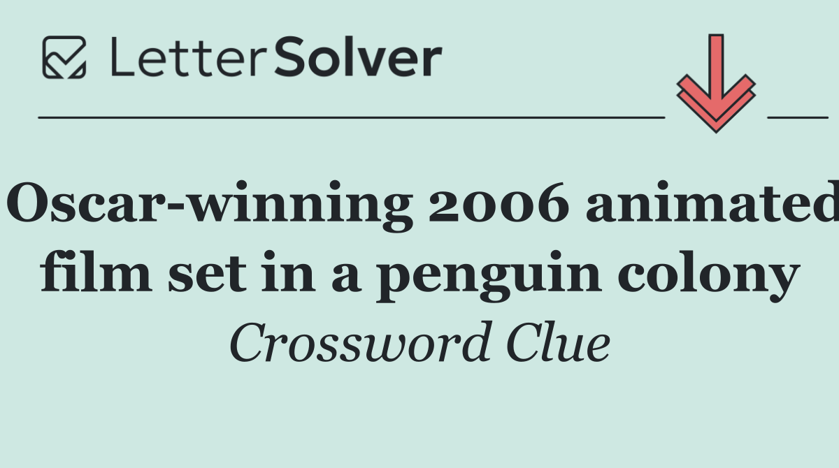 Oscar winning 2006 animated film set in a penguin colony