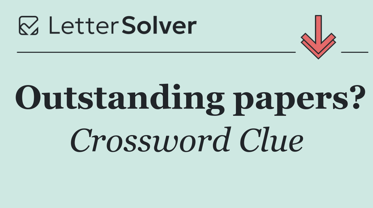 Outstanding papers?