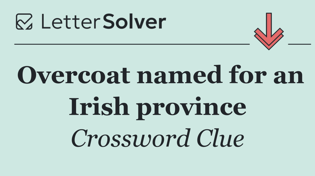 Overcoat named for an Irish province