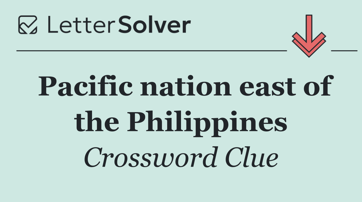 Pacific nation east of the Philippines