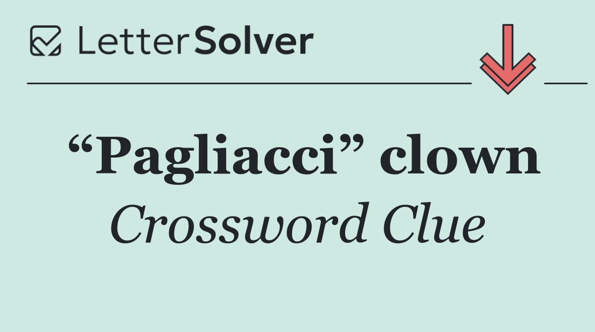 “Pagliacci” clown