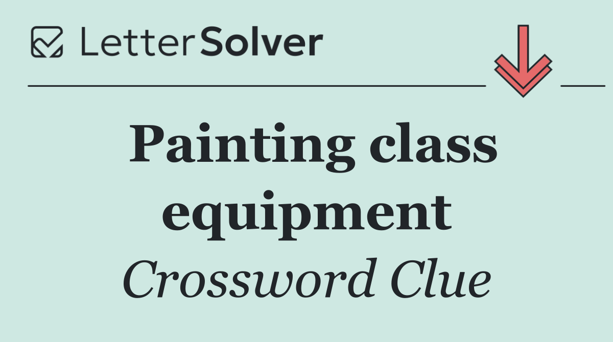 Painting class equipment