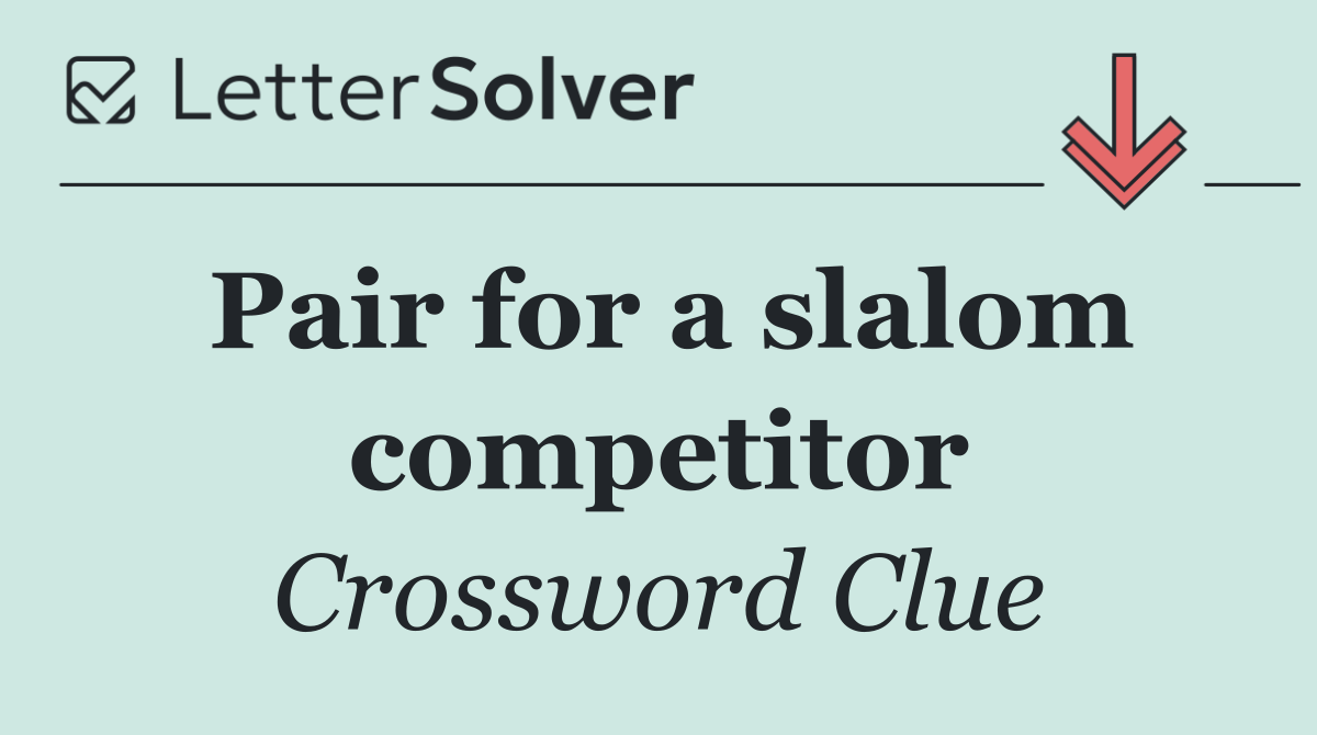 Pair for a slalom competitor