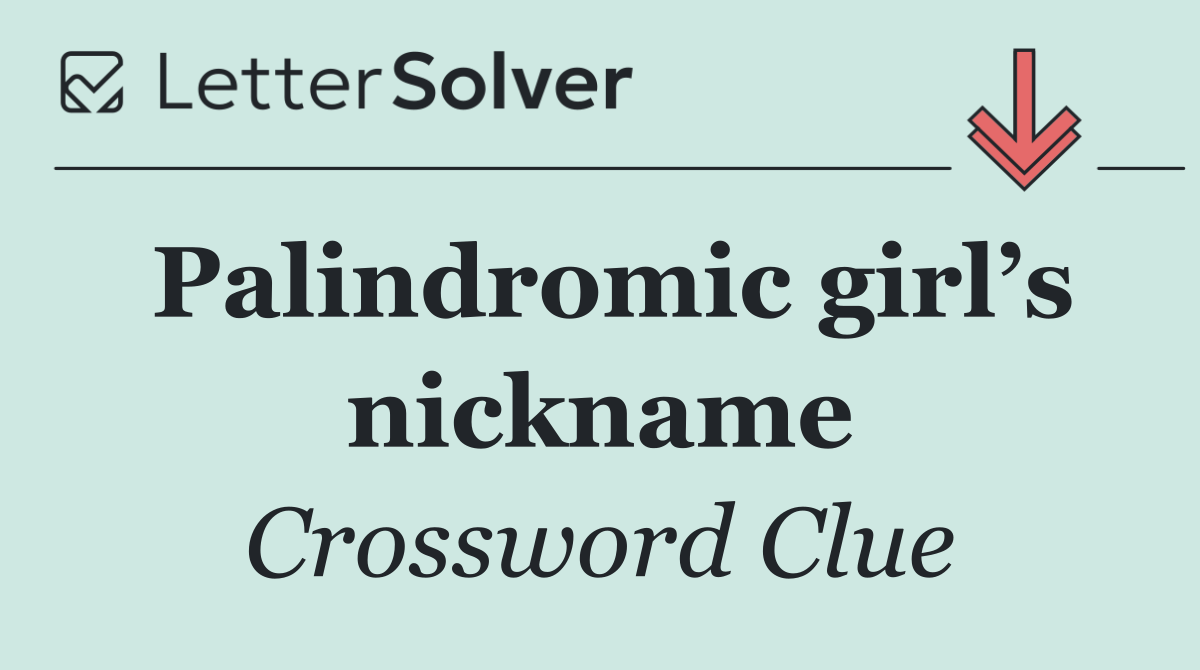 Palindromic girl’s nickname
