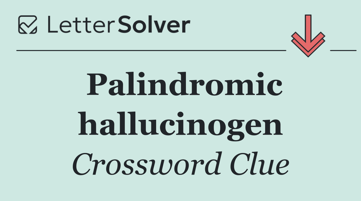 Palindromic hallucinogen