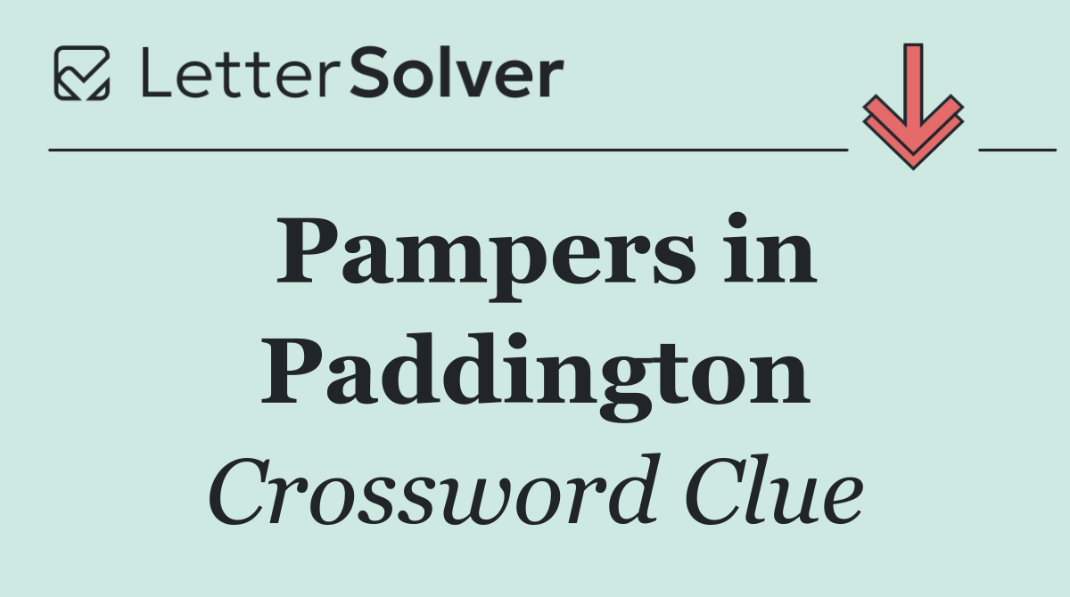 Pampers in Paddington