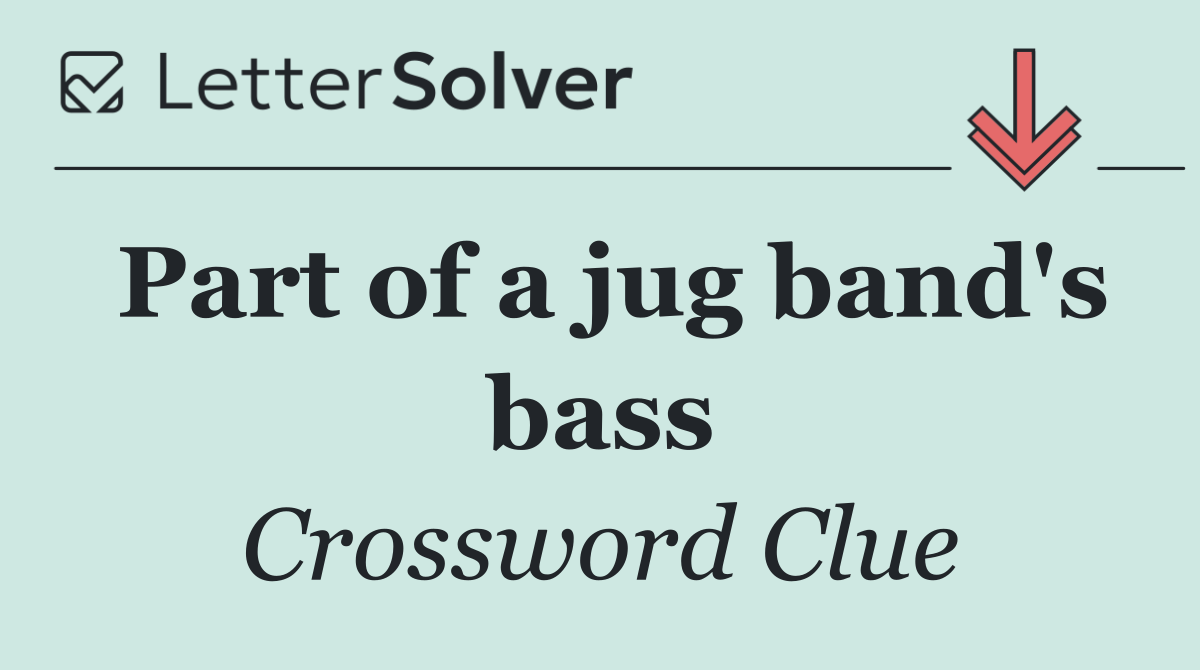 Part of a jug band's bass
