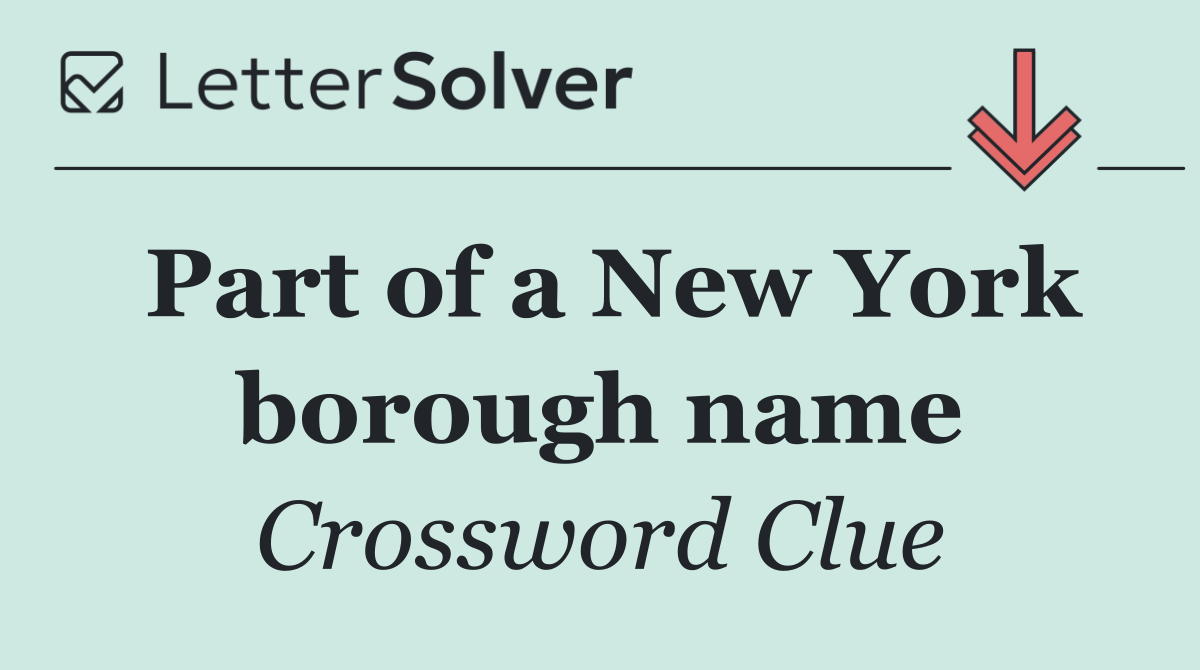 Part of a New York borough name
