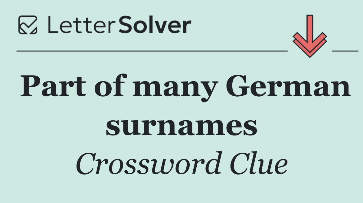 Part of many German surnames
