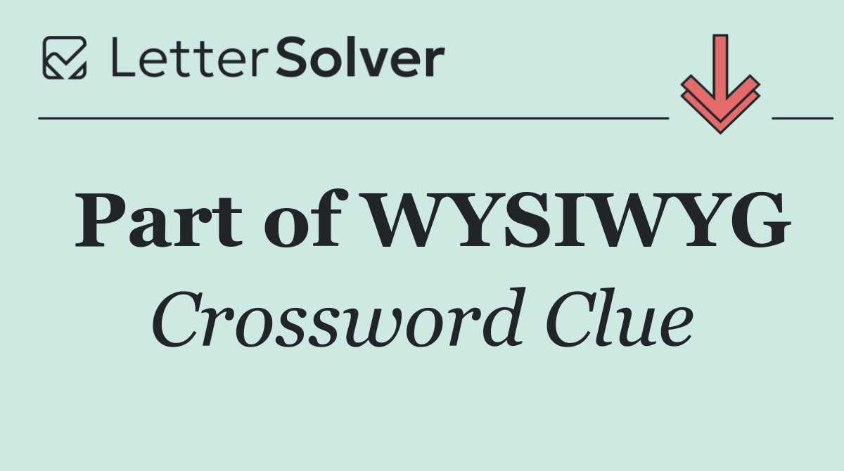 Part of WYSIWYG