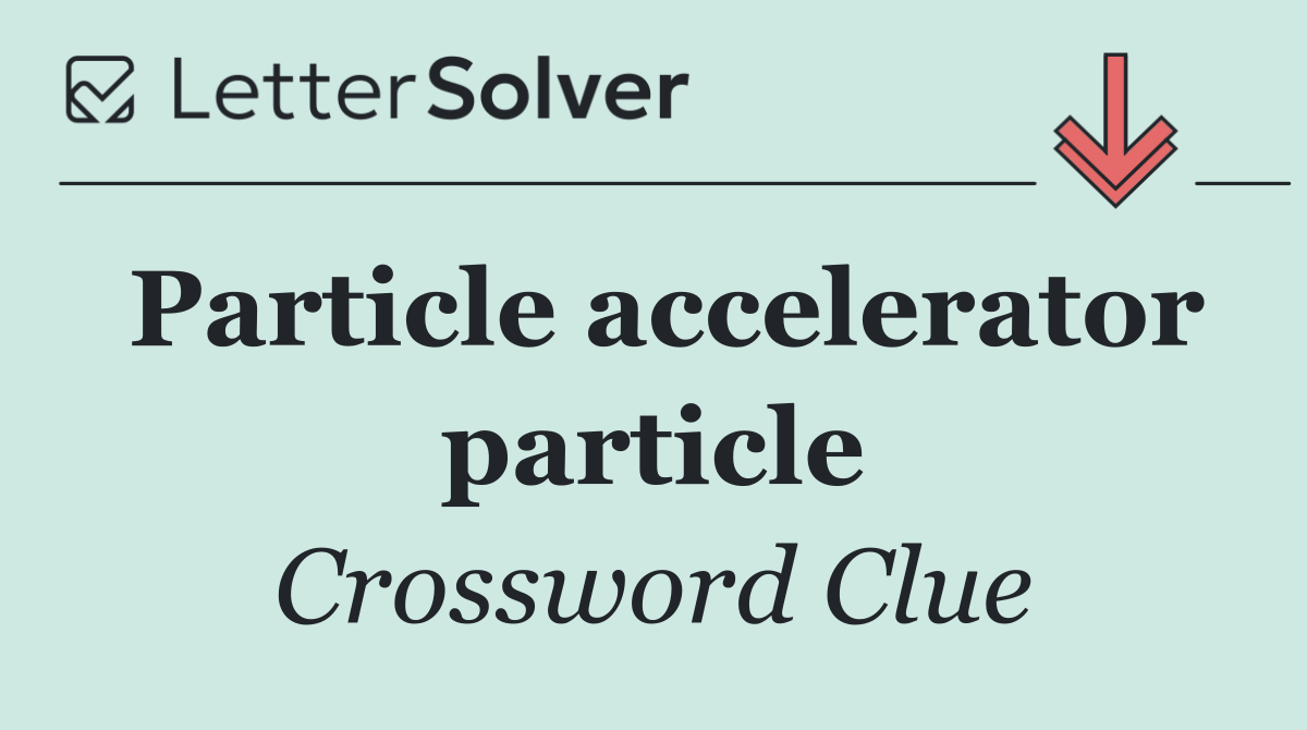 Particle accelerator particle