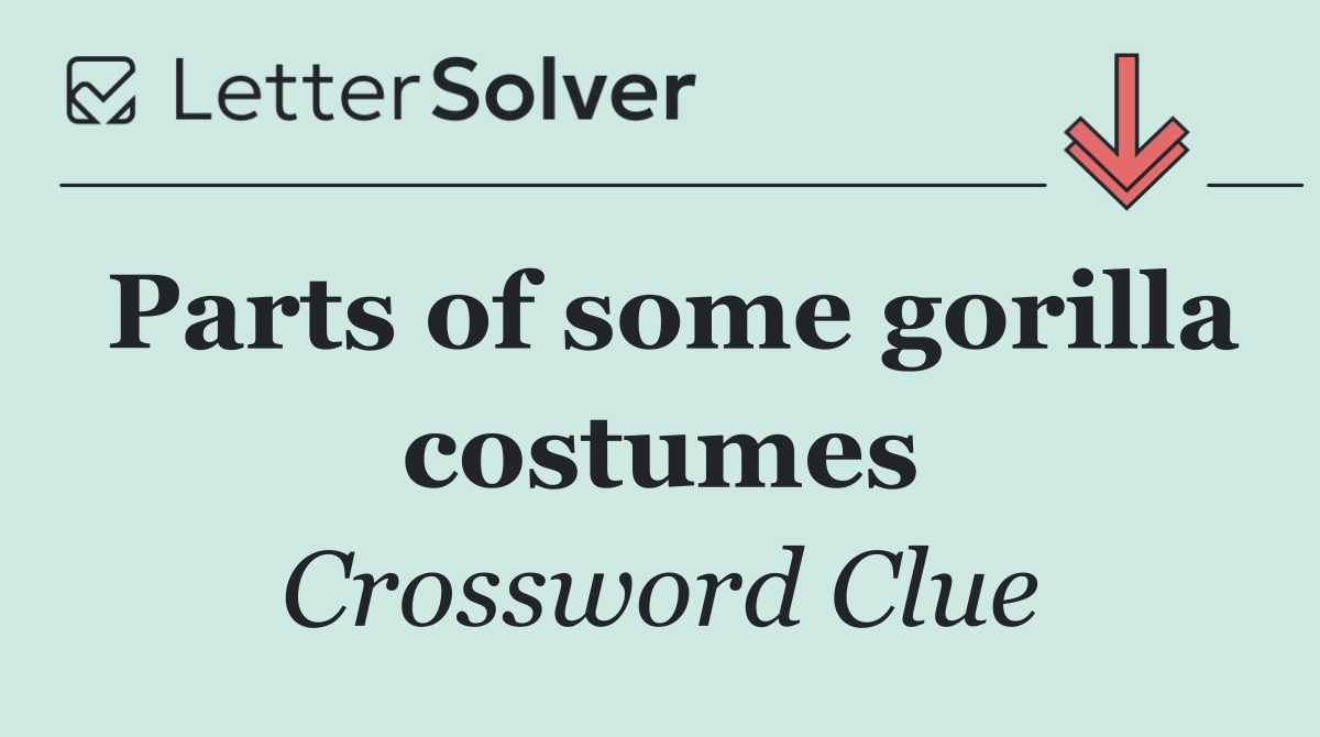 Parts of some gorilla costumes