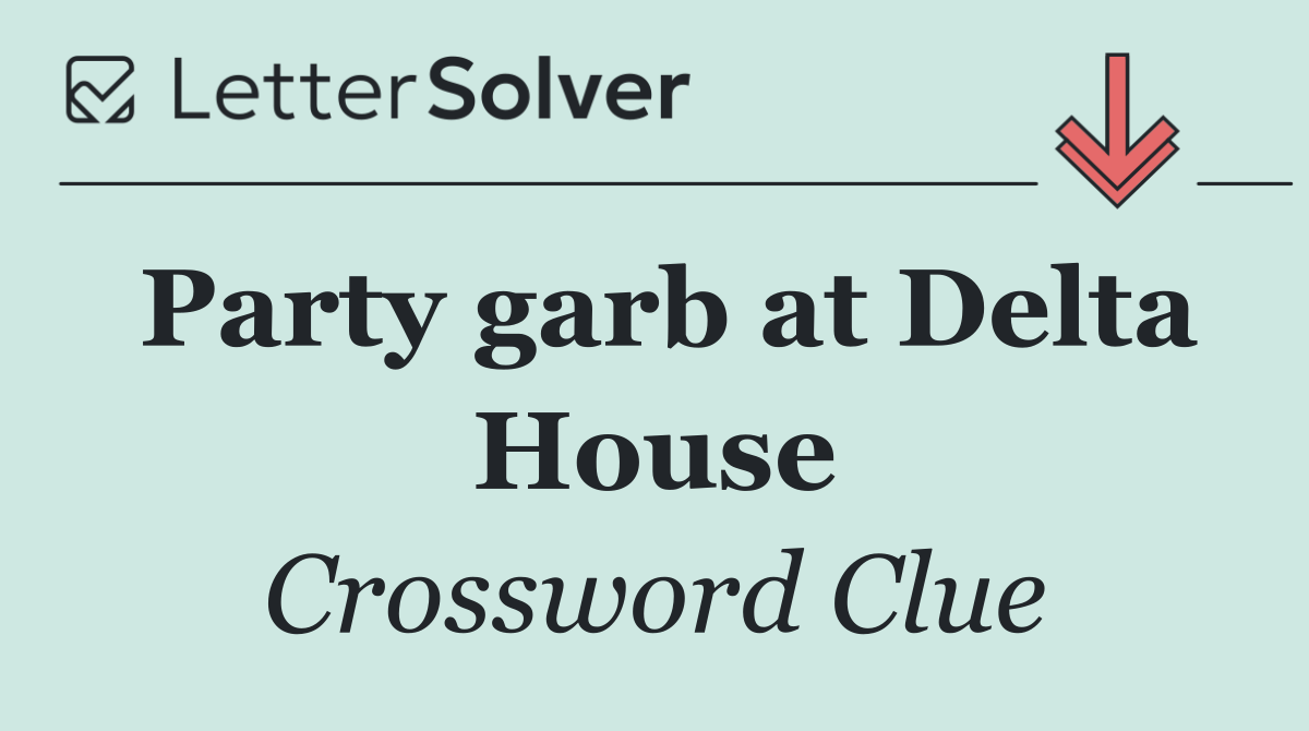 Party garb at Delta House