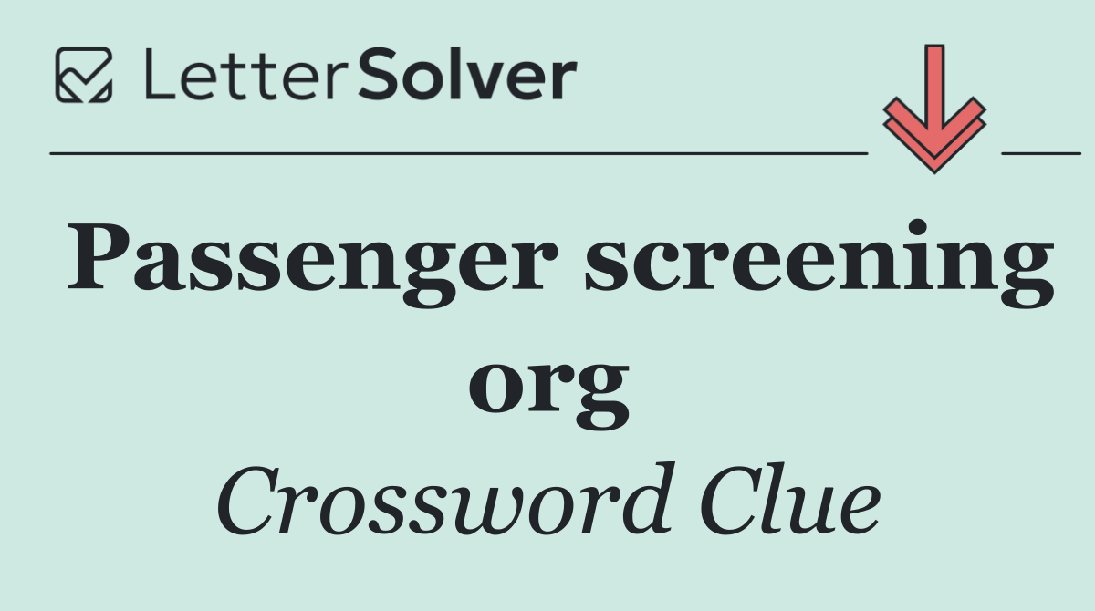 Passenger screening org